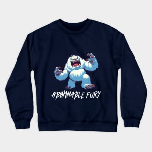 Abominable Fury - Angry Monster Snowman Crewneck Sweatshirt